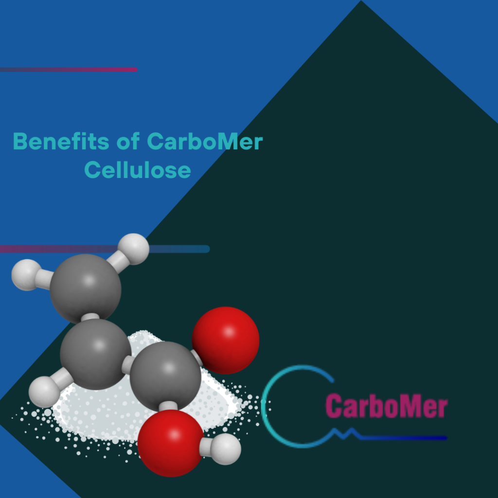 Benefits of CarboMer Cellulose